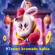 97news brumado bahia